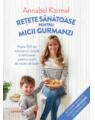 Copertă produs Rețete sănătoase pentru micii gurmanzi - thumb 1