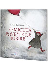 Copertă produs O micuță poveste de iubire