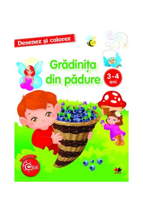 Copertă produs Desenez și colorez. Grădinița din pădure. 3-4 ani