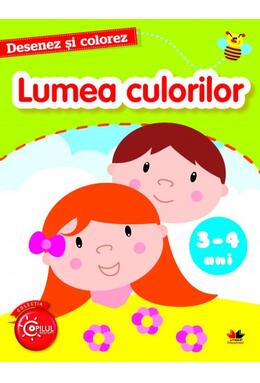 Copertă produs Desenez și colorez. Lumea culorilor. 3-4 ani