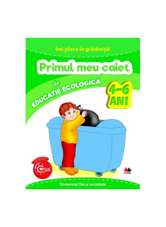 Copertă produs &Icirc;mi place la grădiniță. Primul meu caiet de educație ecologică. 4-6 ani - gallery big 1