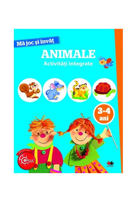 Copertă produs Mă joc și &icirc;nvăț. Animale. Activități integrate. 3-4 ani