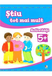 Copertă produs Știu tot mai mult. Activități 5+