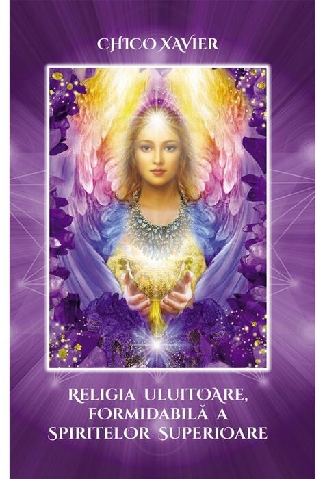 Copertă produs Religia uluitoare, formidabilă a spiritelor superioare