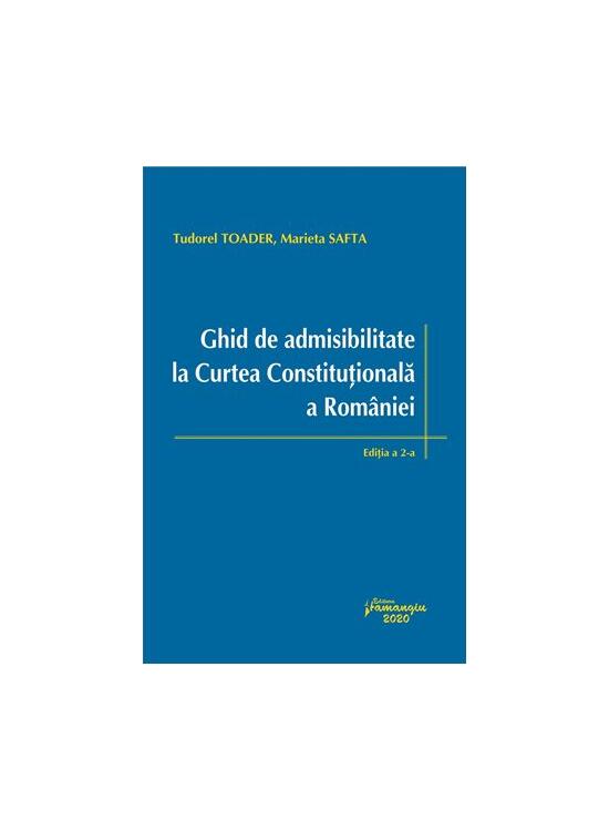 Copertă produs Ghid de admisibilitate la Curtea Constituțională a Rom&acirc;niei - gallery big 1