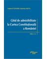 Copertă produs Ghid de admisibilitate la Curtea Constituțională a Rom&acirc;niei - thumb 1