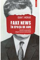 Fake news &icirc;n Epoca de Aur