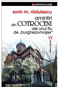 Copertă produs Amintiri din Cotroceni ale unui fiu de burghezo-moșier