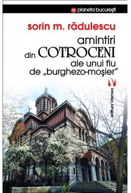 Copertă produs Amintiri din Cotroceni ale unui fiu de burghezo-moșier