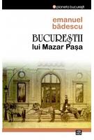 Bucureştii lui Mazar Pașa