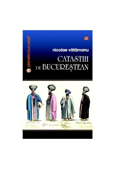 Copertă produs Catastih de bucureştean
