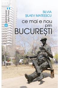 Copertă produs Ce mai e nou prin București