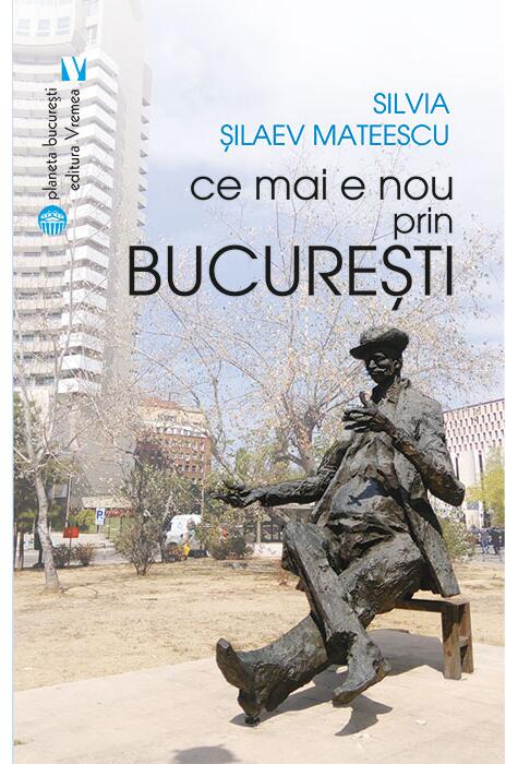 Copertă produs Ce mai e nou prin București