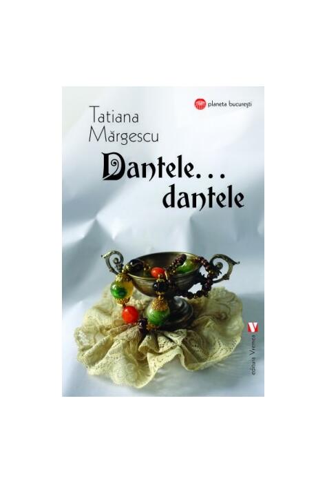 Copertă produs Dantele, dantele&hellip;