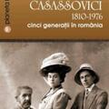 Copertă produs Familia Casassovici. 1810-1976. Cinci generaţii &icirc;n Rom&acirc;nia - gallery small 