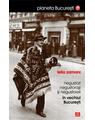 Copertă produs Negustori, negustorași și negustoreli &icirc;n vechiul București - thumb 1