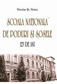 Copertă produs Școala Naţională de Poduri și Șosele. 125 de ani