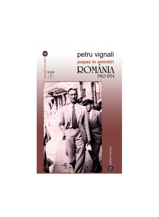 Copertă produs Popas &icirc;n amintiri. Rom&acirc;nia 1910-1974 - gallery big 1