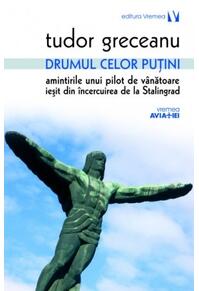 Copertă produs Drumul celor puţini. Amintirile unui pilot de v&acirc;nătoare ieşit din &icirc;ncercuirea de la Stalingrad