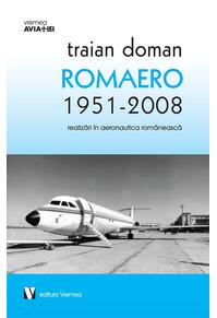 Copertă produs ROMAERO 1951-2008. Realizări &icirc;n aeronautica rom&acirc;nească