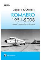ROMAERO 1951-2008. Realizări &icirc;n aeronautica rom&acirc;nească