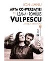 Copertă produs Arta conversaţiei cu Ileana & Romulus Vulpescu - thumb 1