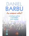 Copertă produs Au cetăţenii suflet? O teologie politică a societăților post-seculare - thumb 1