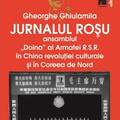 Copertă produs Jurnalul roșu. Ansamblul &bdquo;Doina&rdquo; al Armatei R.S.R. &icirc;n China revoluţiei culturale și &icirc;n Coreea de Nord - gallery small 