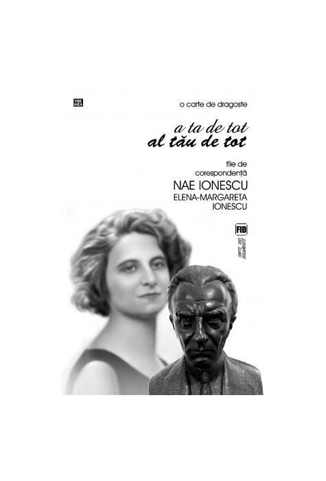 Copertă produs O carte de dragoste. A ta de tot. Al tău de tot. File de corespondenţă
