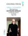 Copertă produs Omul tuturor. Monseniorul Octavian B&acirc;rlea și pătimirile exilului rom&acirc;nesc 1946-1978 - thumb 1