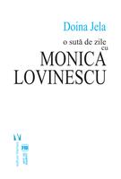 Imagine produs O sută de zile cu Monica Lovinescu