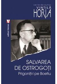 Copertă produs Salvarea de ostrogoţi. Prigoniţi-l pe Boeţiu