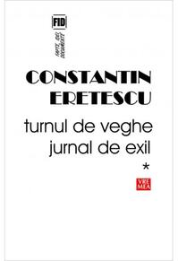 Copertă produs Turnul de veghe. Jurnal de exil (Vol.1) 1995-2004