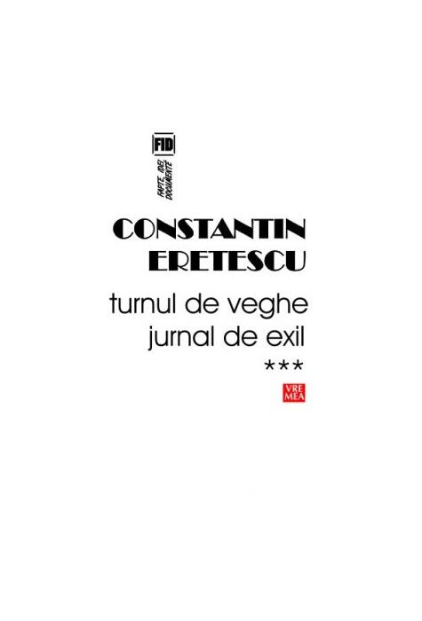 Copertă produs Turnul de veghe. Jurnal de exil (Vol.3) 2008-2010