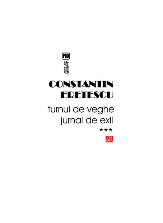 Copertă produs Turnul de veghe. Jurnal de exil (Vol.3) 2008-2010 - gallery big 1