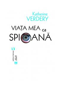 Copertă produs Viaţa mea ca spioană