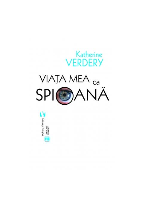 Copertă produs Viaţa mea ca spioană