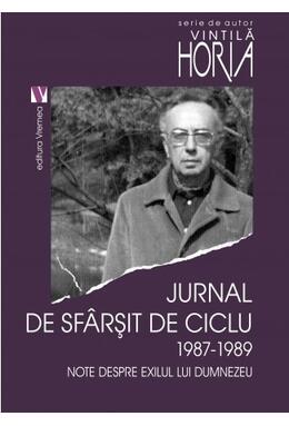 Copertă produs Jurnal de sf&acirc;rșit de ciclu 1987-1989. Note despre exilul lui Dumnezeu