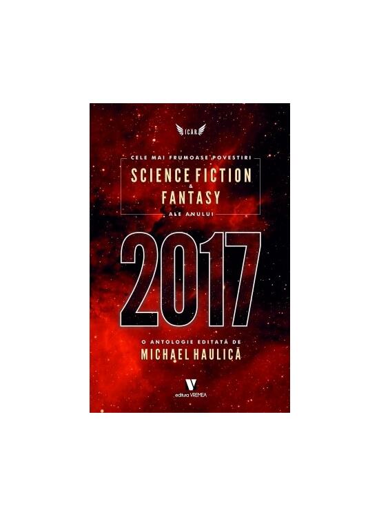 Copertă produs Cele mai frumoase povestiri science fiction & fantasy ale anului 2017 - gallery big 1