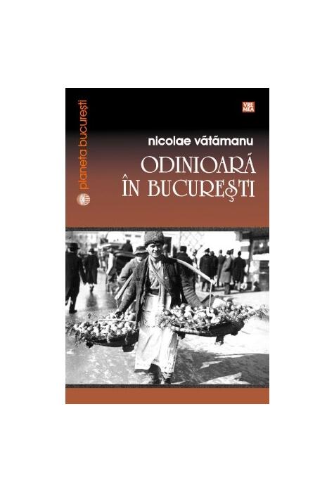 Copertă produs Odinioară &icirc;n București