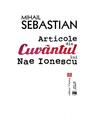 Copertă produs Articole din &bdquo;Cuv&acirc;ntul&rdquo; lui Nae Ionescu - thumb 1