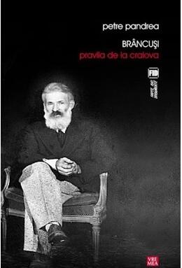 Copertă produs Br&acirc;ncuși: Pravila de la Craiova