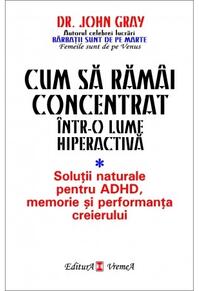 Copertă produs Cum să răm&acirc;i concentrat &icirc;ntr-o lume hiperactivă