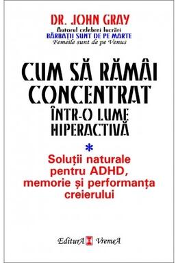 Copertă produs Cum să răm&acirc;i concentrat &icirc;ntr-o lume hiperactivă