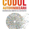 Copertă produs Codul autovindecării. Neurobiologia sănătății și a satisfacției - gallery small 