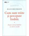 Copertă produs Cum sunt trăite și percepute limbile - thumb 1