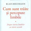 Copertă produs Cum sunt trăite și percepute limbile - gallery small 