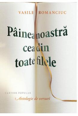 Copertă produs Pâinea noastră cea din toate filele