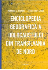 Copertă produs Enciclopedia geografică a Holocaustului din Transilvania de Nord