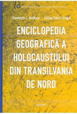 Copertă produs Enciclopedia geografică a Holocaustului din Transilvania de Nord
